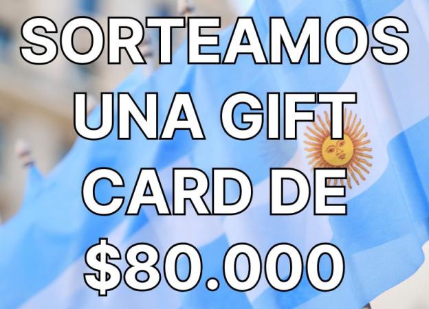Imagen con el texto "Sorteamos una gift card de $80.000" y banderas argentinas detrás